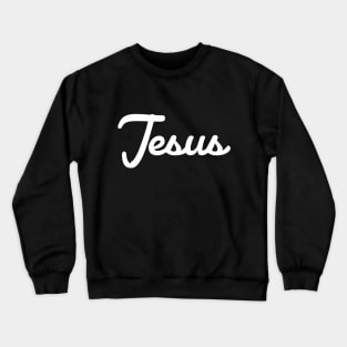 Jesus Cursive Script Typography White Text Crewneck Sweatshirt